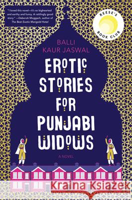 Erotic Stories for Punjabi Widows Balli Kaur Jaswal 9780062645111