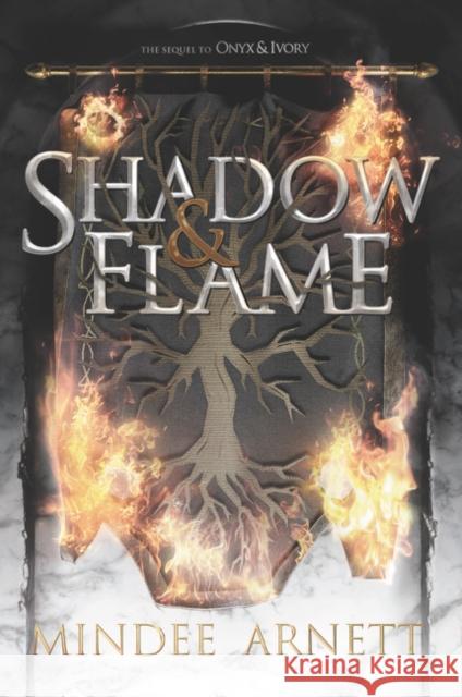 Shadow & Flame Mindee Arnett 9780062652713