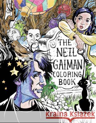 The Neil Gaiman Coloring Book: Coloring Book for Adults and Kids to Share Gaiman, Neil 9780062652973 HarperFestival