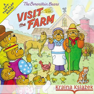 The Berenstain Bears Visit the Farm Mike Berenstain Mike Berenstain 9780062654700 HarperFestival