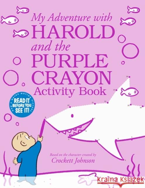 My Adventure with Harold and the Purple Crayon Activity Book Crockett Johnson 9780062655288