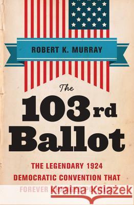 103rd Ballot Robert Keith Murray 9780062656339