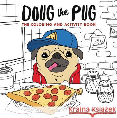 Doug the Pug: The Coloring and Activity Book Leslie Mosier 9780062658821