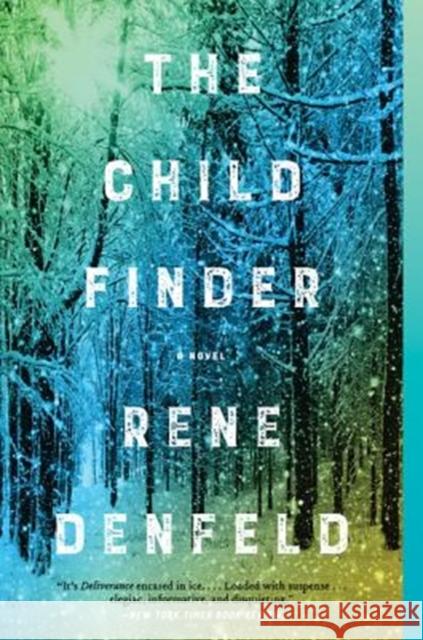 The Child Finder: A Novel Rene Denfeld 9780062659064 HarperCollins