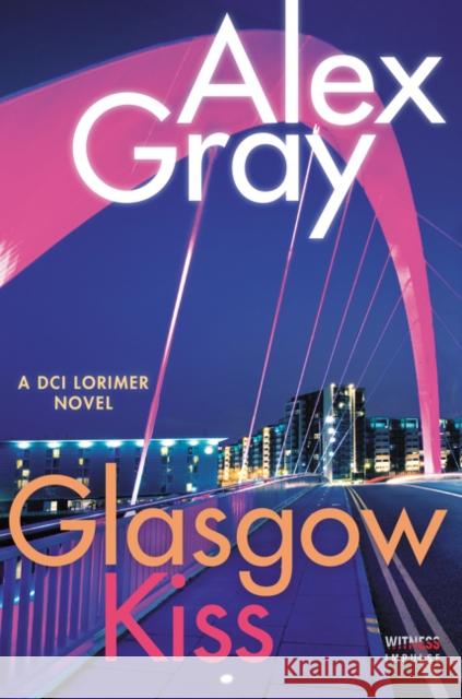 Glasgow Kiss Alex Gray 9780062659170