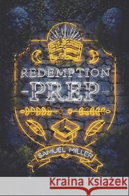 Redemption Prep Samuel Miller 9780062662033 