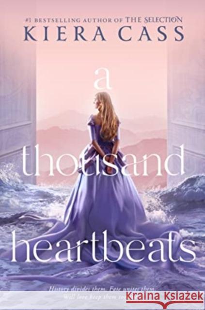 A Thousand Heartbeats Kiera Cass 9780062665782 Harperteen