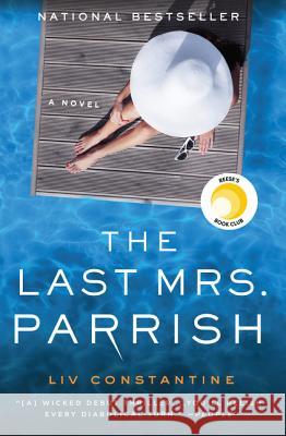 The Last Mrs. Parrish LIV Constantine 9780062667588 Harper Paperbacks