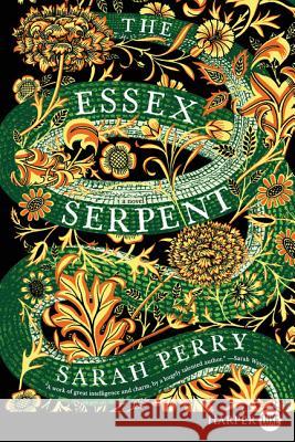 The Essex Serpent Sarah Perry 9780062670380 HarperLuxe