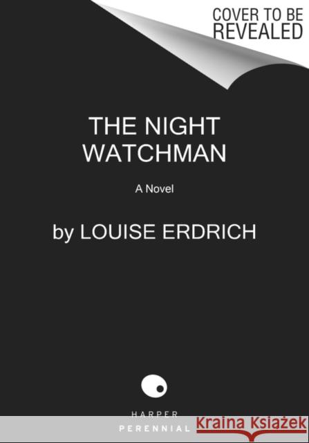 The Night Watchman Louise Erdrich 9780062671196 HarperCollins