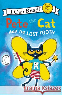 Pete the Cat and the Lost Tooth James Dean James Dean 9780062675187 HarperCollins