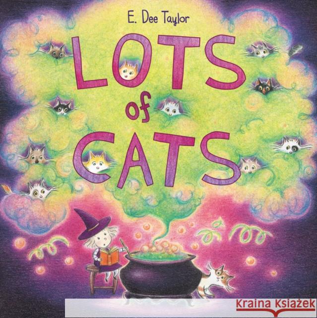 Lots of Cats E. Dee Taylor E. Dee Taylor 9780062675699 HarperCollins