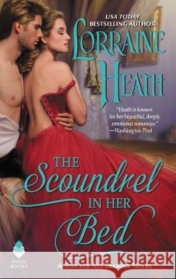The Scoundrel in Her Bed: A Sin for All Seasons Novel Lorraine Heath 9780062676054 Avon Books