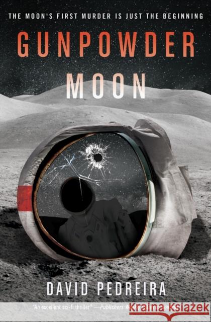 Gunpowder Moon David Pedreira 9780062676085 Voyager