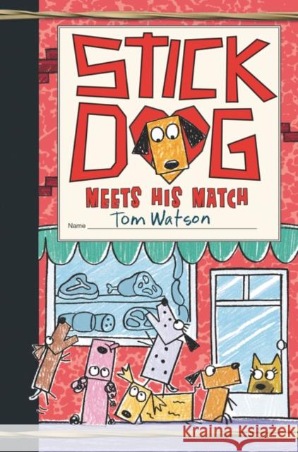 Stick Dog Meets His Match Tom Watson 9780062685209