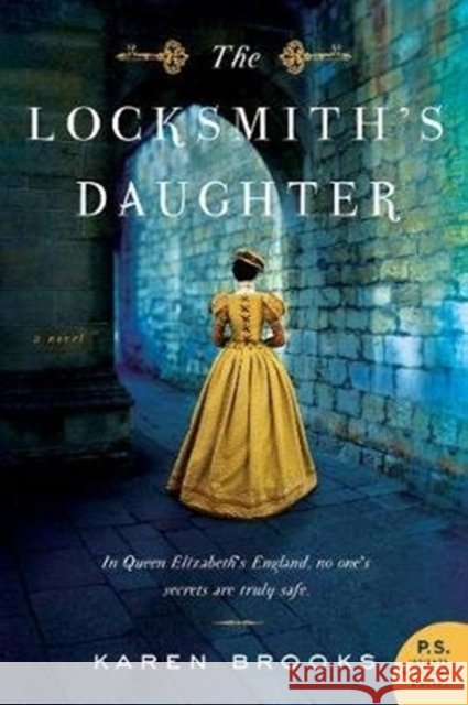 The Locksmith's Daughter Brooks, Karen 9780062686572