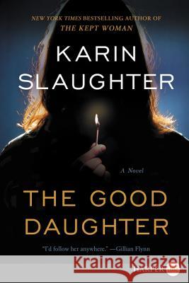 The Good Daughter Karin Slaughter 9780062686831 HarperLuxe