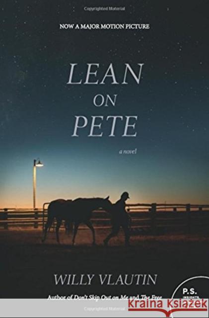 Lean on Pete movie tie-in: A Novel Willy Vlautin 9780062692764