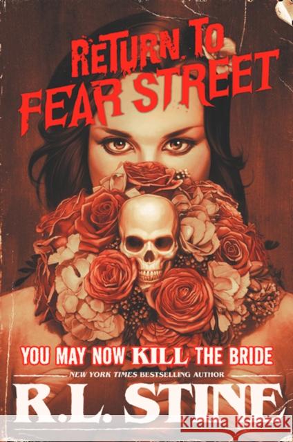 You May Now Kill the Bride R.L. Stine 9780062694256 HarperCollins Publishers Inc