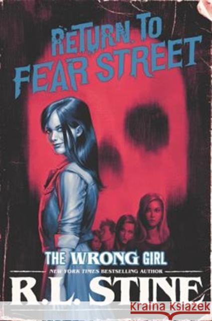 The Wrong Girl R. L. Stine 9780062694270 HarperCollins Publishers Inc