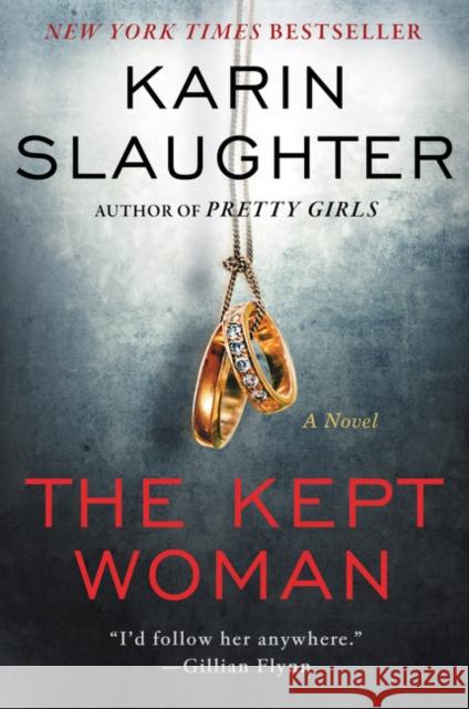 The Kept Woman: A Will Trent Thriller Slaughter, Karin 9780062696304 William Morrow & Company
