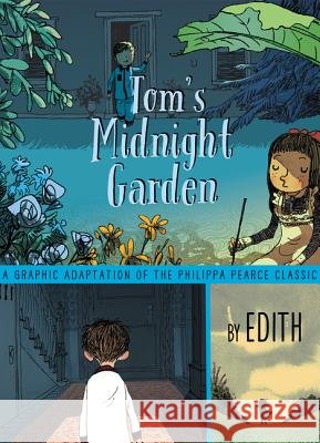 Tom's Midnight Garden Graphic Novel Philippa Pearce 9780062696571 Greenwillow Books