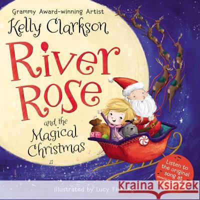 River Rose and the Magical Christmas: A Christmas Holiday Book for Kids Clarkson, Kelly 9780062697646