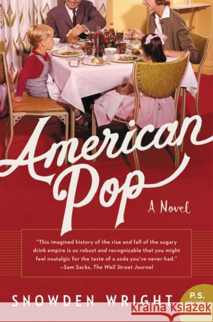 American Pop Snowden Wright 9780062697752 William Morrow & Company