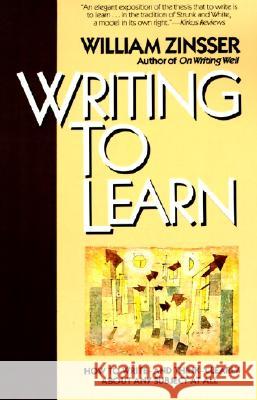 Writing to Learn Rc William Knowlton Zinsser 9780062720405 HarperCollins Publishers