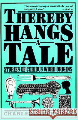 Thereby Hangs a Tale Funk, Charles E. 9780062720498