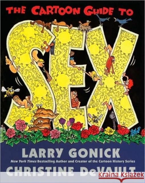 A Cartoon Guide to Sex Gonick, Larry 9780062734310 HarperResource