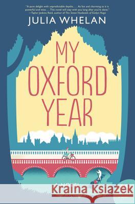 My Oxford Year Whelan, Julia 9780062740649 William Morrow & Company