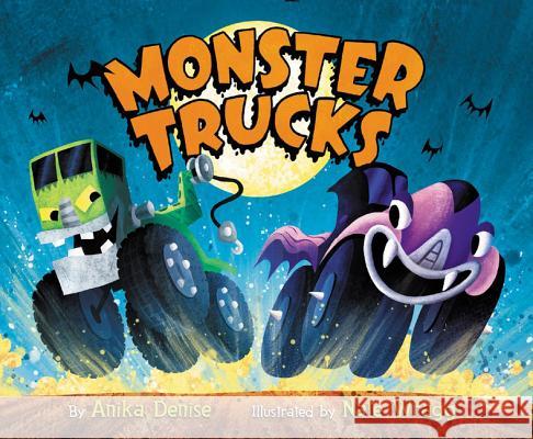 Monster Trucks Anika Denise Nate Wragg 9780062741622