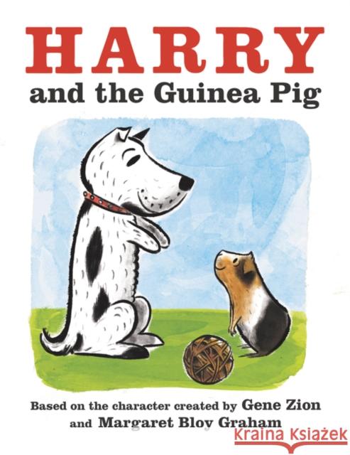 Harry and the Guinea Pig Gene Zion Margaret Bloy Graham 9780062747730 HarperCollins