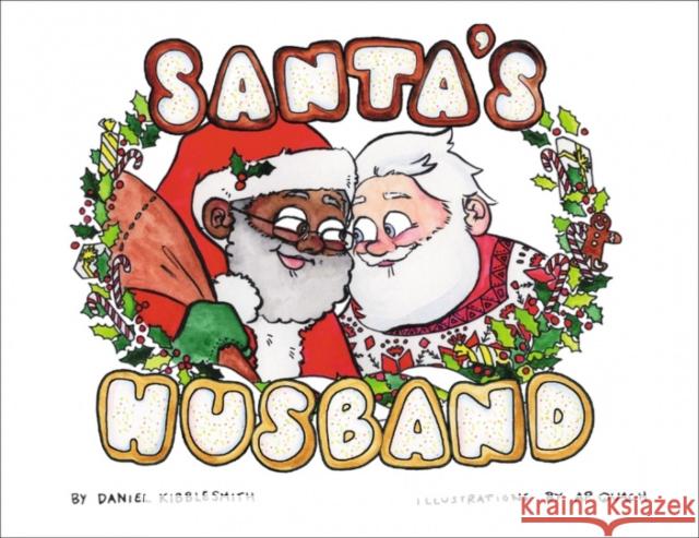 Santa's Husband Daniel Kibblesmith A. P. Quach 9780062748744 Harper Design