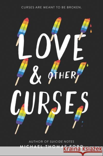 Love & Other Curses Michael Thomas Ford 9780062791214 Harperteen