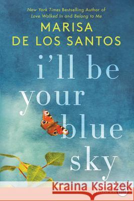 I'll Be Your Blue Sky Marisa D 9780062791436 HarperLuxe