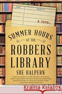 Summer Hours at the Robbers Library Sue Halpern 9780062791887 HarperLuxe