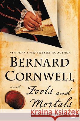 Fools and Mortals Bernard Cornwell 9780062792020 HarperLuxe