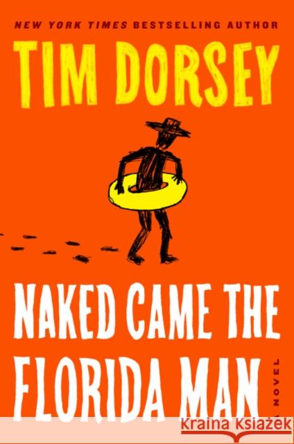Naked Came the Florida Man Tim Dorsey 9780062795946