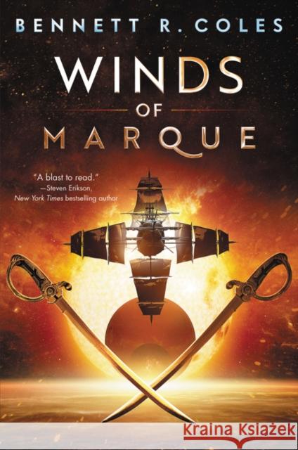 Winds of Marque: Blackwood & Virtue Coles, Bennett R. 9780062820358