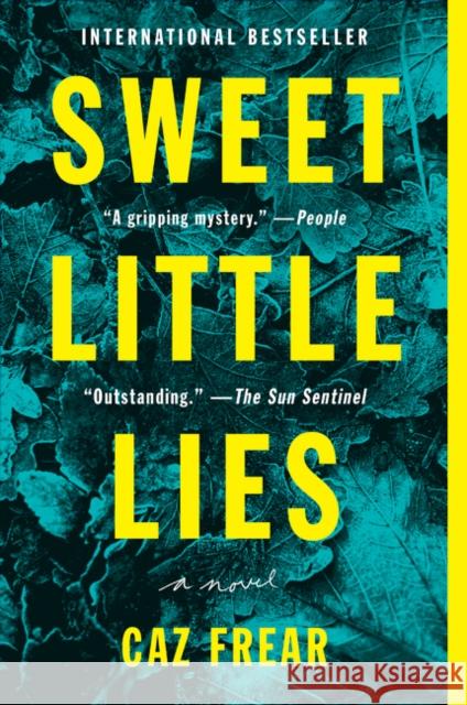 Sweet Little Lies Caz Frear 9780062823274 Harper Paperbacks