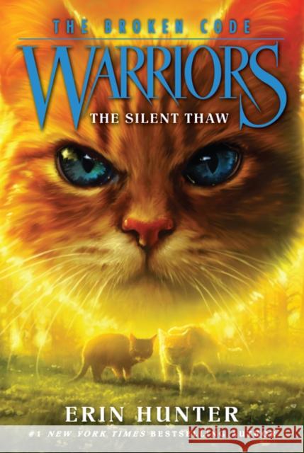 Warriors: The Broken Code #2: The Silent Thaw Erin Hunter 9780062823588 HarperCollins Publishers Inc