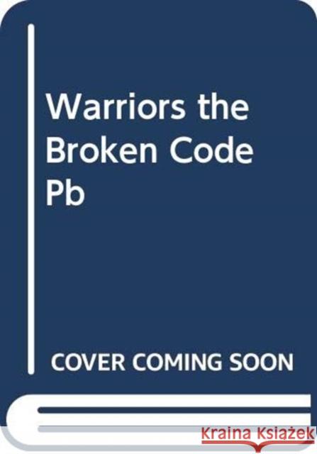 Warriors: The Broken Code #3: Veil of Shadows  9780062823700 HarperCollins Publishers Inc