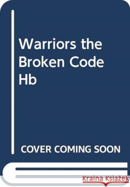 Warriors: The Broken Code #5: The Place of No Stars  9780062823762 HarperCollins Publishers Inc