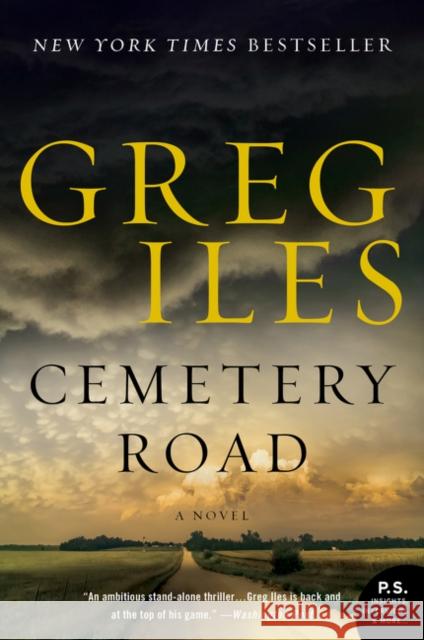 Cemetery Road Greg Iles 9780062824684 William Morrow & Company