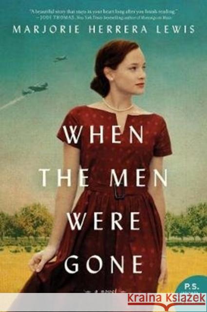 When the Men Were Gone Marjorie Herrera Lewis 9780062836052 William Morrow & Company