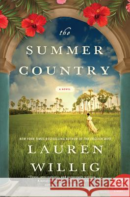 The Summer Country Lauren Willig 9780062839039 William Morrow & Company