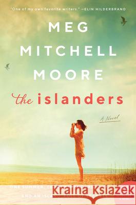 The Islanders Moore, Meg Mitchell 9780062840073 William Morrow & Company