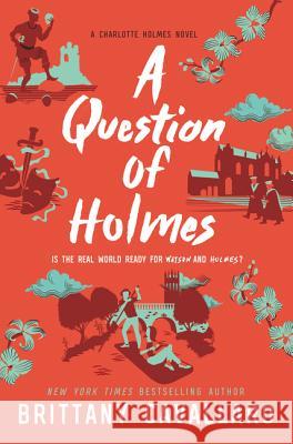 A Question of Holmes Brittany Cavallaro 9780062840226 Katherine Tegen Books